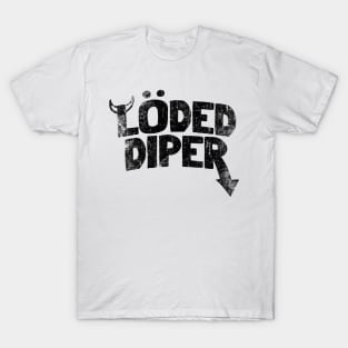 Loded Diper T-Shirt